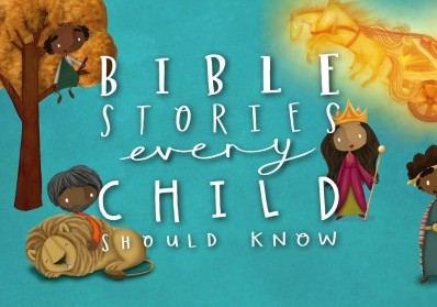 Top 5 Bible Stories Every Child Should Know blog image
